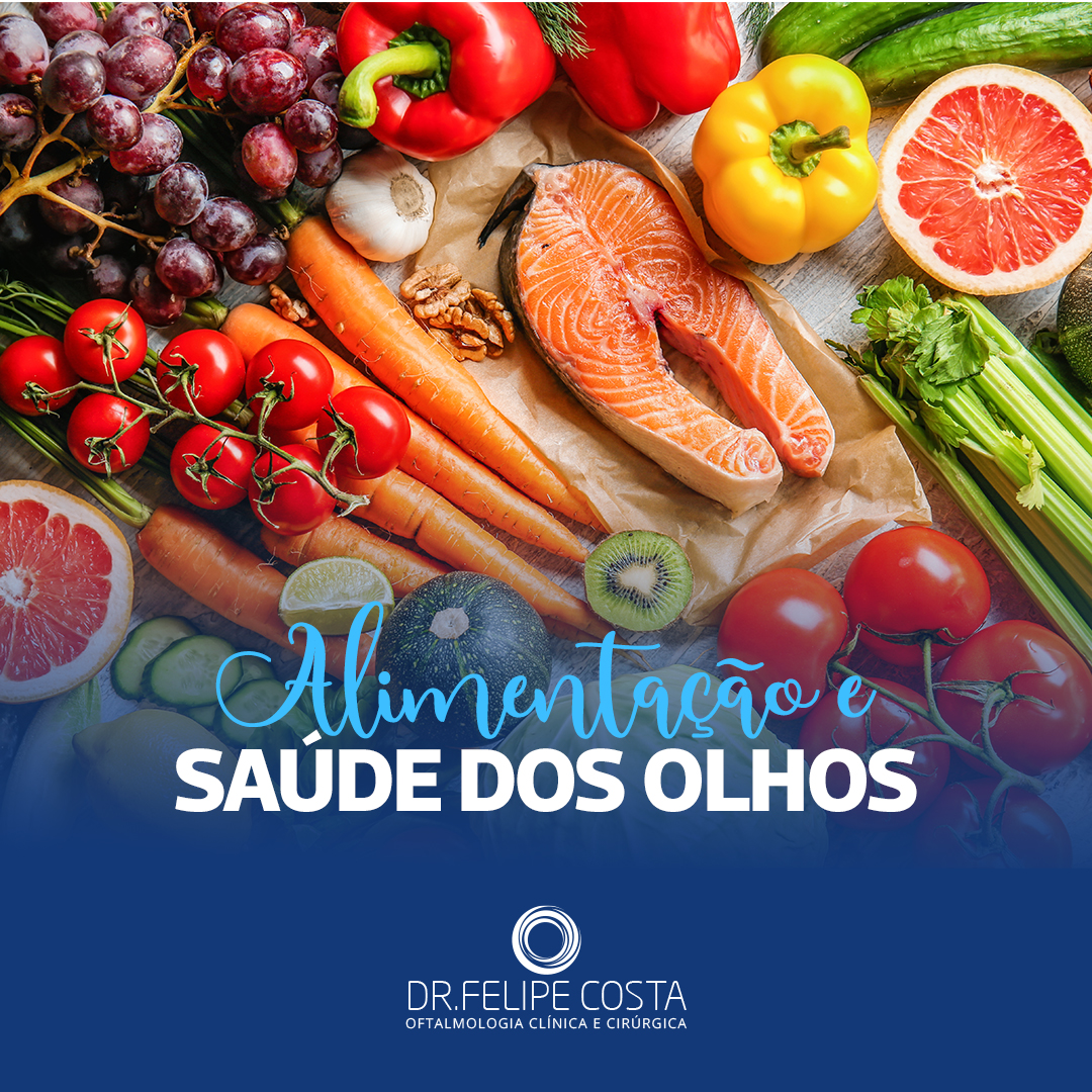 ALIMENTAÇÃO E SAÚDE DOS OLHOS